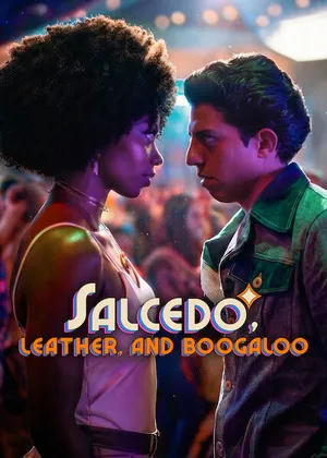 Salcedo, Leather, and Boogaloo 2026 Season 1 Hindi - Spanish Audio [ALL EPISODES] Movie Poster