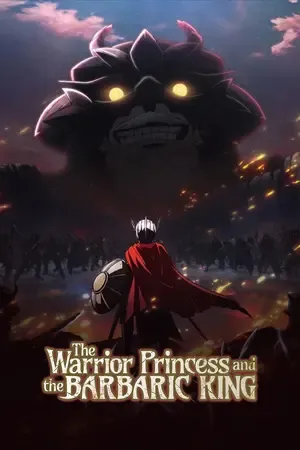 The Warrior Princess and the Barbaric King 2026 Season 01 Hindi - English - Japanese Audio [EP 09 Added]