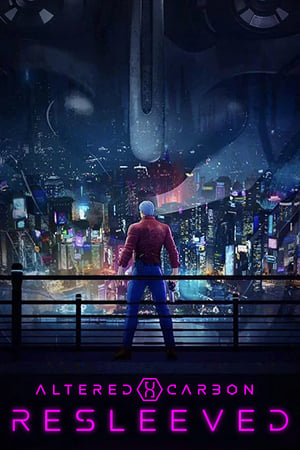 Altered Carbon: Resleeved (2020) Hindi Dual Audio [700MB] Movie Poster