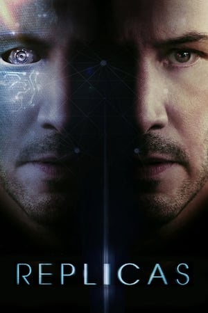 Replicas (2018) Hindi Dual Audio [1GB] Movie Poster
